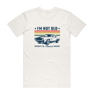 I'm Not Old I'm Classic (Car) - Funny T-Shirt - Natural