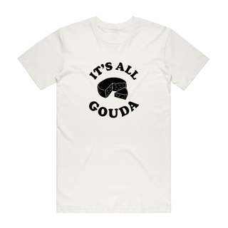 It's All Gouda - Graphic T-Shirt - Natural