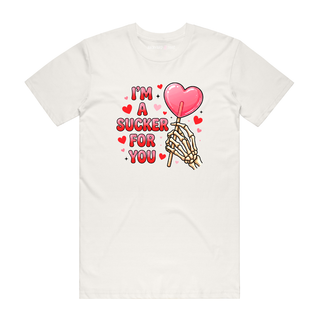 I'm A Sucker For You - Valentine's Day T-Shirt - Natural