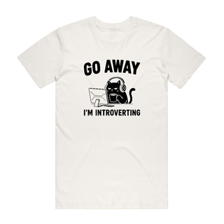 Go Away I'm Introverting - Funny T-Shirt - Natural