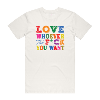 Love Whoever - Slogan T-Shirt - Natural