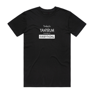 Today's Tantrum - Slogan T-Shirt - Black