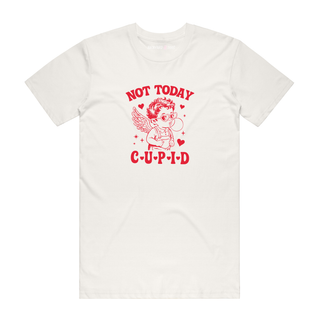 Not Today Cupid - Valentine's Day T-Shirt - Natural
