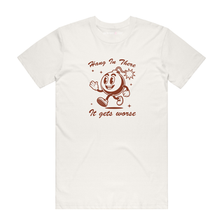 Hang In There - Funny T-Shirt - Natural