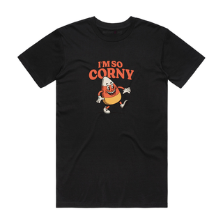 I'm So Corny - Funny T-Shirt - Black