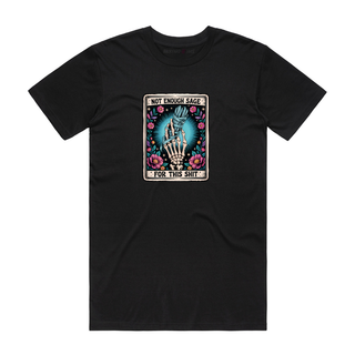 Not Enough Sage - Halloween T-Shirt - Black