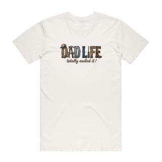 Dad Life - Dad T-Shirt - Natural