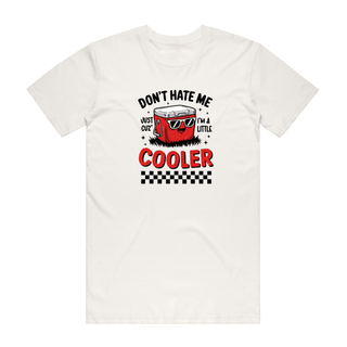 Don't Hate Me - Funny T-Shirt - Natural