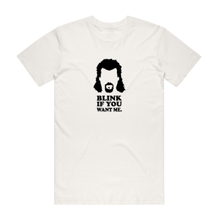 Blink If You Want Me - Funny T-Shirt - Natural