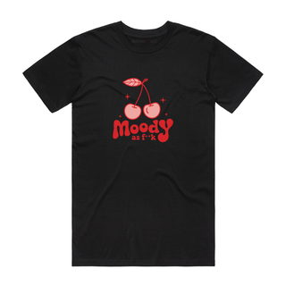 Moody As Fuck - Slogan T-Shirt - Black