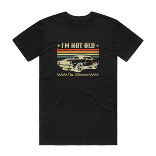I'm Not Old I'm Classic (Car) - Funny T-Shirt - Black