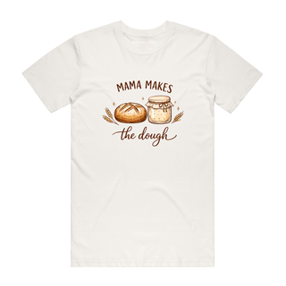 Mama Makes The Dough - Mum T-Shirt - Natural