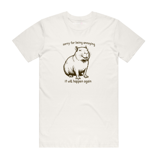 Sorry For Being Annoying - Funny T-Shirt - Natural