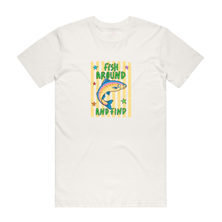 Fish Around And Find Out - Fishing T-Shirt - Natural