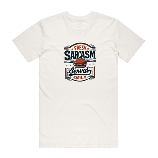 Fresh Sarcasm Searved Daily - Funny T-Shirt - Natural