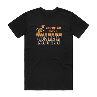 Mystery Solved - Funny T-Shirt - Black