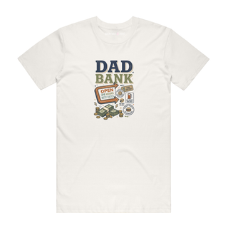 Dad Bank Open - Dad T-Shirt - Natural