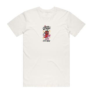 I Prefer My Books Extra Spicy - Graphic T-Shirt - Natural