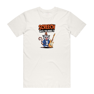 Screech Until You Make It - Music T-Shirt - Natural