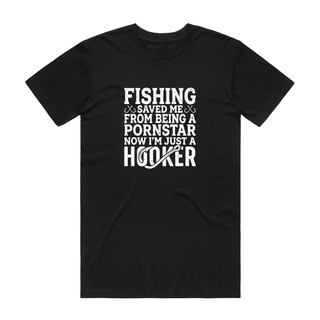 Now I'm Just A Hooker - Fishing T-Shirt - Black
