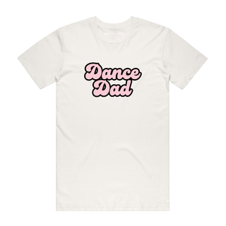Dance Dad - Dad T-Shirt - Natural