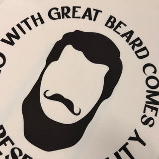With Great Beards Comes Great Responsibility - Dad T-Shirt - Natural